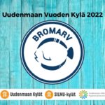 Bromarv on Uudenmaan Vuoden Kylä 2022 – kunniamaininta Pohjan kirkonkylälle